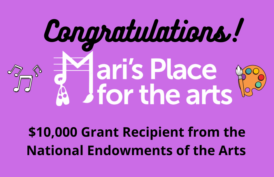 Mari’s Place for the Arts to Receive $10,000 Grant from the National Endowment for the Arts